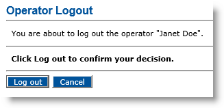 Operator Logout dialog box with message indicating the operator to be logged out as well as a Log out button and a Cancel button